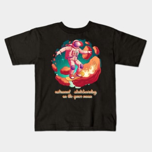 astronaut   skateboarding  on the space moon Kids T-Shirt